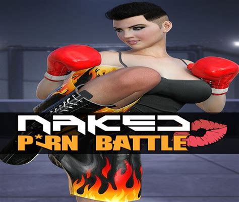 Naked Porn Battle [ongoing] Version 1st Update New Hentai Games