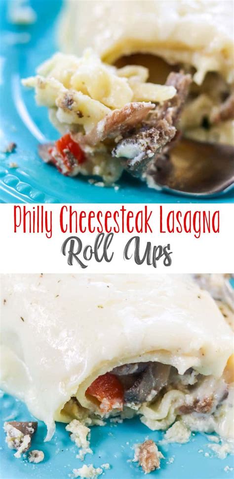 philly cheesesteak lasagna roll ups recipe philly cheese steak real food recipes best