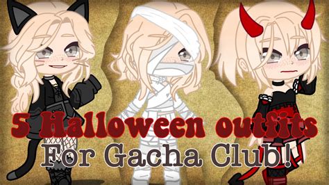 5 Halloween Outfits For Gacha Club Youtube