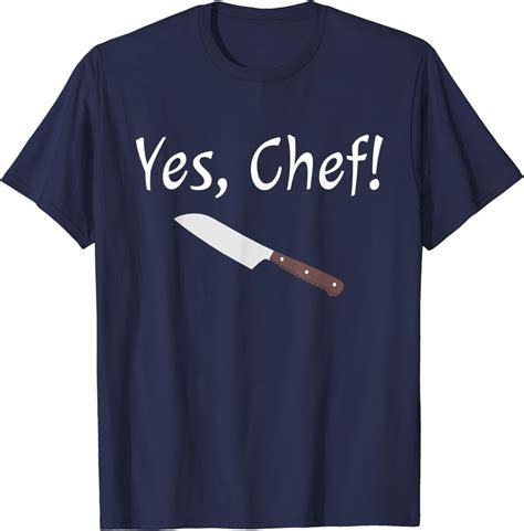 Yes Chef Funny Culinary Kitchen Cook Cooking Foodie T T