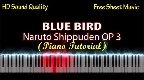 Blue Bird Naruto Shippuden Op 3 Piano Tutorial Free Sheet Music