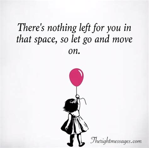 34 Letting Go And Moving On Quotes The Right Messages