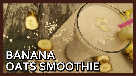 Banana Oats Smoothie Weight Loss Recipe By Healthy Kadai Youtube