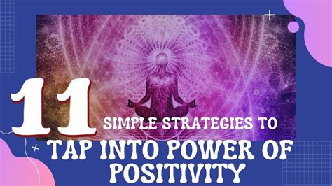 11 Simple Strategies To Tap Into The Power Of Positivity - YouTube