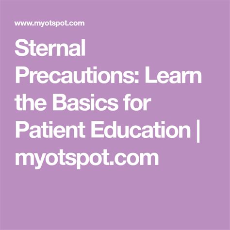 Sternal Precautions In Occupational Therapy Learn The Basics Patient