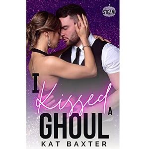 I Kissed A Ghoul By Kat Baxter PDF TodayeBooks