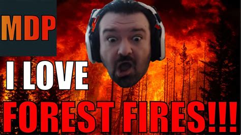 I Love Forest Fires Pre Stream Sept 5 2017 Youtube