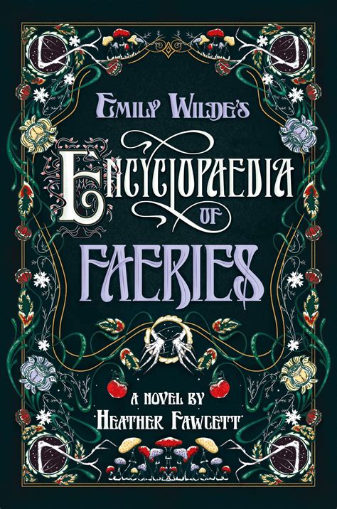 Emily Wilde S Encyclopaedia Of Faeries By Heather Fawcett The Storygraph