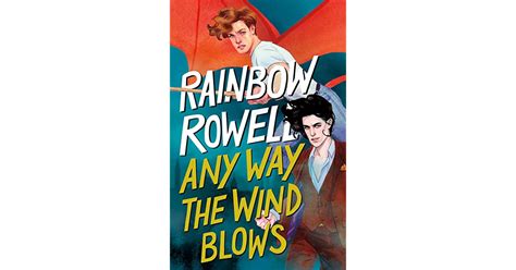 Any Way The Wind Blows Simon Snow By Rainbow Rowell