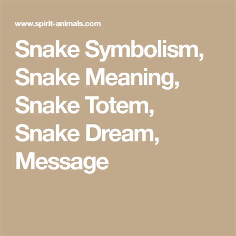 Snake Symbolism Snake Meaning Snake Totem Snake Dream Message