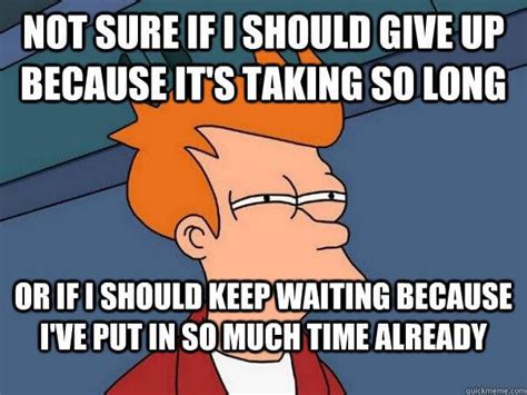 50 Waiting Memes You Will Relate To If You Have Waited For Someone