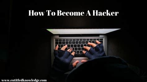 How To Become A Hacker Ultimate Guide For Beginners Entitled Knowledge