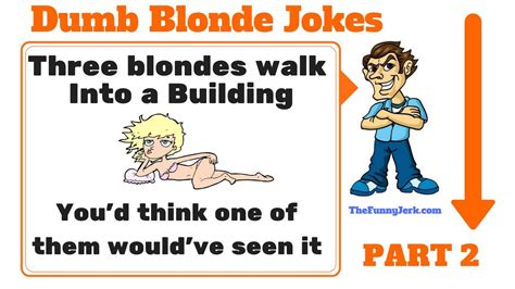 Best Dumb Blonde Jokes Part 2 Top Really Funny Short Blondes Jokes Blonde Jokes Dumb Blonde