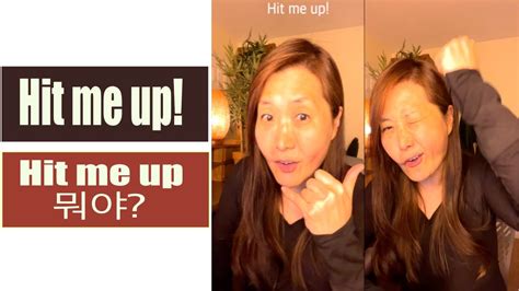 Hit me up English slang Idioms Hit me up What does it mean 이게 무슨 뜻 YouTube