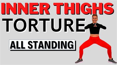 All Standing Inner Thigh Torture Inner Thigh Exercises Tone The Inner