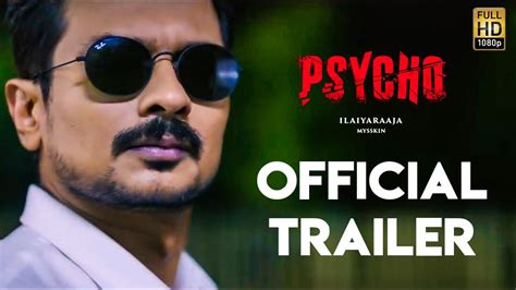 Psycho Official Trailer Udhayanidhi Stalin Ilayaraja Mysskin Aditi