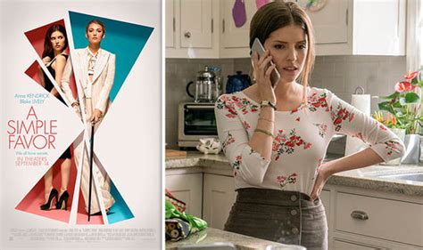 A simple favor is a 2018 black comedy mystery thriller film directed by paul feig and based on the 2017 novel of a simple favor contains examples of: A Simple Favor: ALL you need to know on plot, cast ...