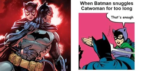 10 Memes That Perfectly Sum Up Batman And Catwomans Relationship