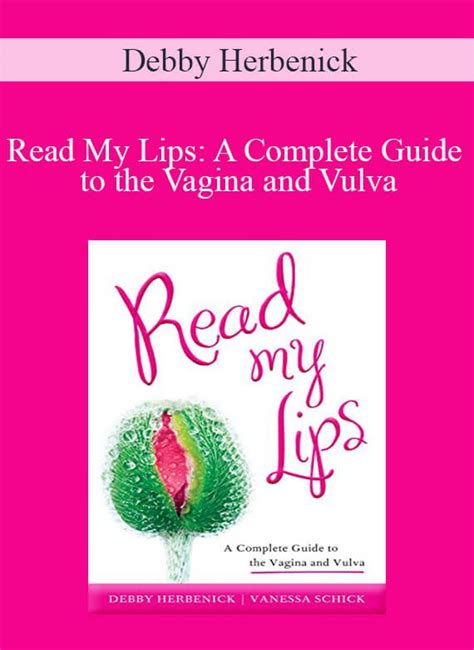 debby herbenick read my lips a complete guide to the vagina and vulva imcourse download