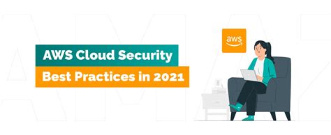 Aws Cloud Security Best Practices You Want To Know In 2021 Techmagic