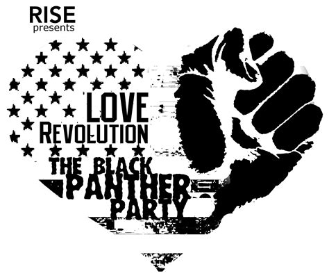 Rise Love Revolution The Black Panther Party Ground