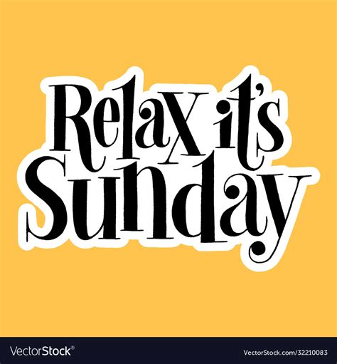 Relax It Is Sunday Royalty Free Vector Image Vectorstock