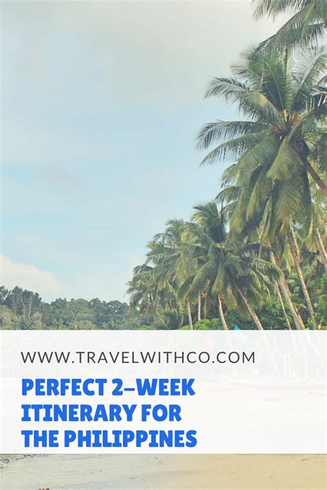 Perfect 2 Week Itinerary Philippines Op Reis Met Co Philippines