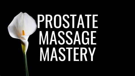 Prostate Massage Mastery Course Pleasure Mechanics