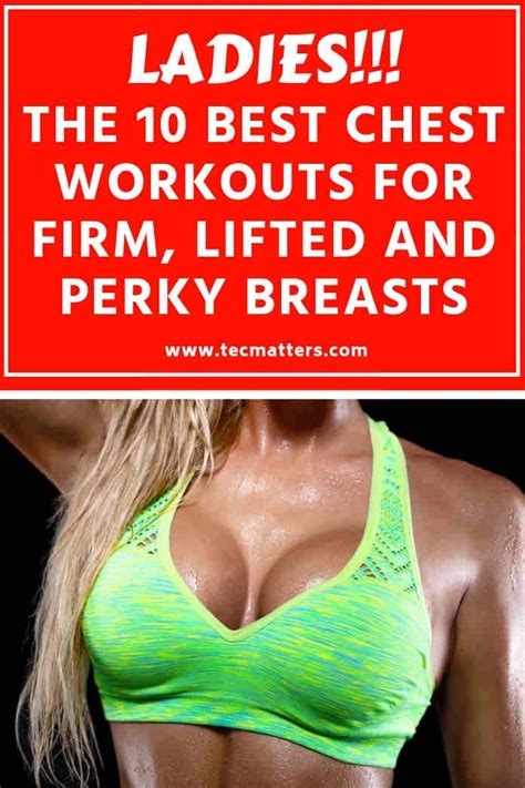 These 10 Chest Exercises Are Perfect For Women Who Want To Strengthen The Pec Muscles And Give