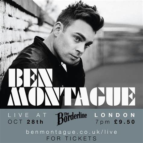Ben Montague Is Playing Gig In London On 28th October
