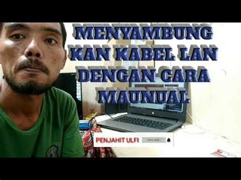 Check spelling or type a new query. CARA SAMBUNG KABEL LAN DENGAN CARA MANUAL - YouTube