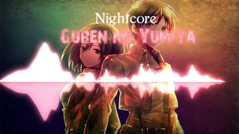 Nightcore Guren No Yumiya Youtube