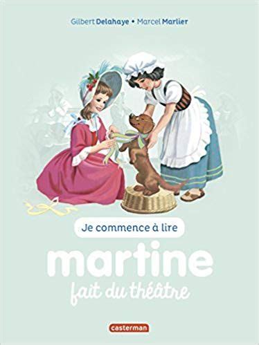 Amazon fr Je commence à lire avec Martine Tome Martine fait du théâtre Marcel Marlier