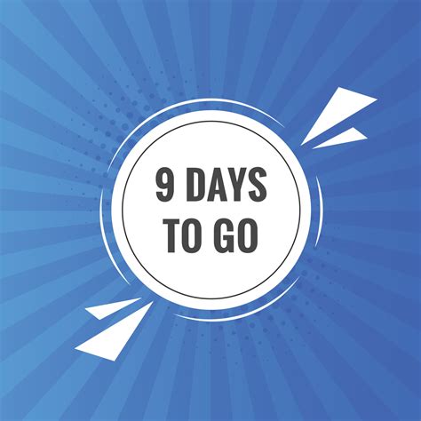 9 Days To Go Text Web Button Countdown Left 9 Day To Go Banner Label