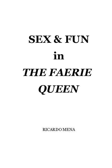 Pdf Sex And Fun In The Faerie Queene Ricardo Mena