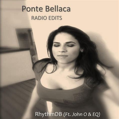 Ponte Bellaca Chad Jack Remix Dub Edit Feat John O And E