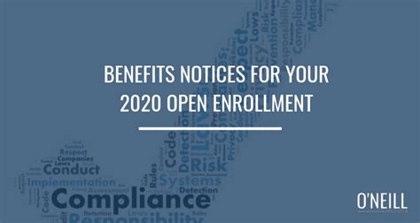 Learn what health insurance open enrollment is and how it works. Benefits Notices for Your 2020 Open Enrollment - O'Neill Insurance