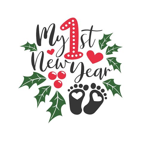 My First New Year Svg Baby Svg New Year Svg Png Dxf Cutting Etsy
