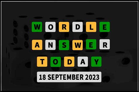 Wordle Answer Today 821 18th September 2023 Can You Solve Todays