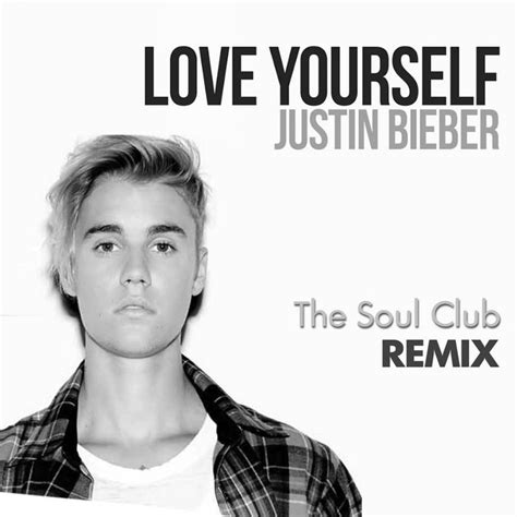 Justin Bieber Love Yourself The Soul Club Remix John Andrews 1st