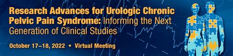 Research Advances For Urologic Chronic Pelvic Pain Syndrome Informing