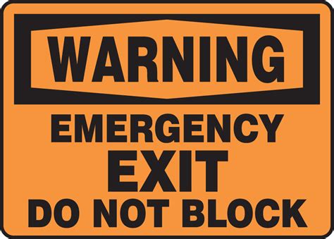 Emergency Exit Do Not Block Osha Warning Safety Sign