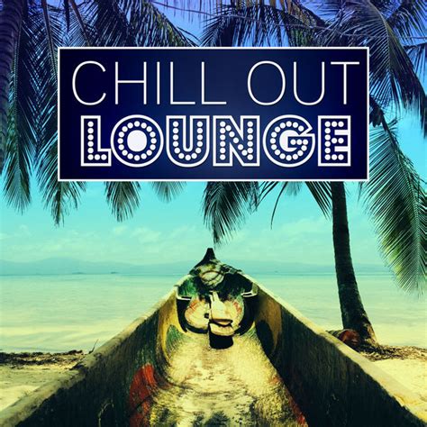 Album Chill Out Lounge Best Chillout Summertime Beach Sounds
