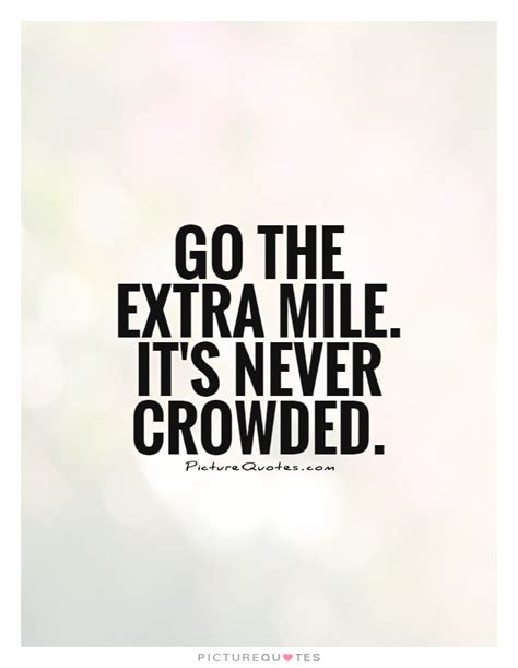 Going The Extra Mile Quotes Bible The Fruit Of Hard Work
