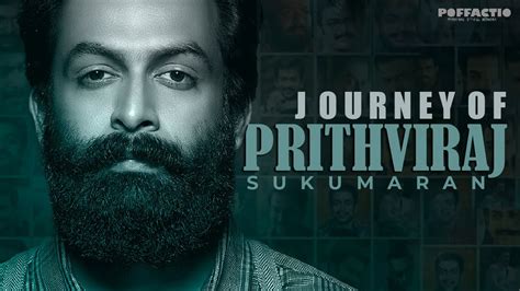 Happy Birthday Prithviraj Sukumaran Journey Of Superstar Prithviraj