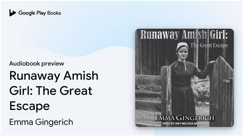 Runaway Amish Girl The Great Escape By Emma Gingerich Audiobook Preview Youtube