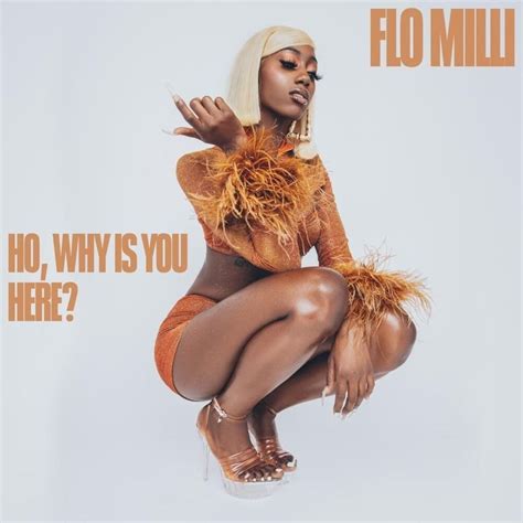 Flo Milli Bottles Pure “bad Bitch” Energy On ‘ho Why Is You Here Popmatters