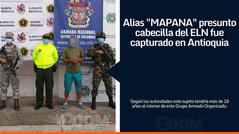 Autoridades Confirman La Captura De Alías Mapana Presunto Cabecilla Del Eln