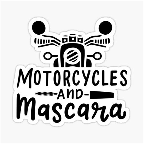 Motorcycles And Mascara Sticker For Sale By Bricke Redbubble
