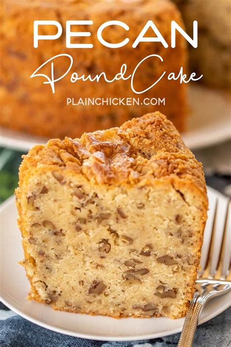 Pecan Pound Cake Plain Chicken